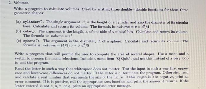 Solved 2. Volumes. Write a program to calculate volumes. | Chegg.com
