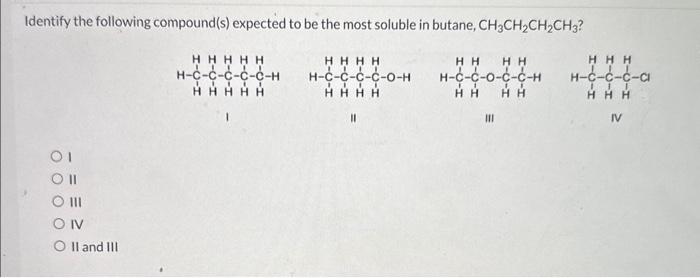 [Solved]: Identify The Following Compound(s) Expected To Be