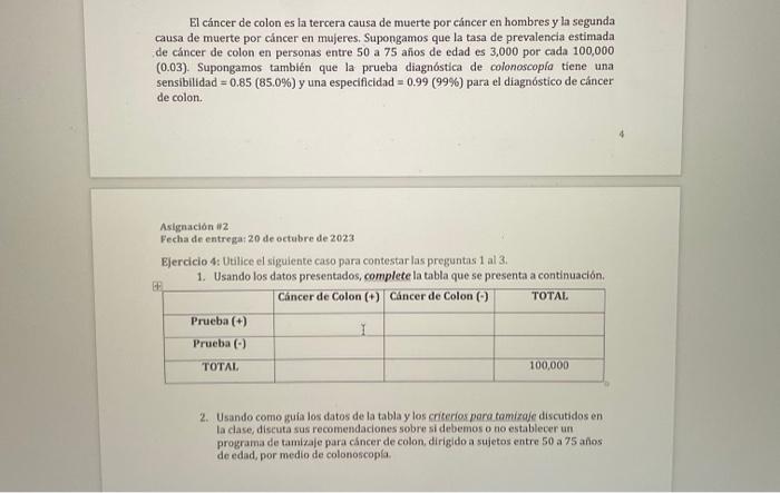 El cáncer de colon es la tercera causa de muerte por cáncer en hombres \( y \) la segunda causa de muerte por cíncer en mujer