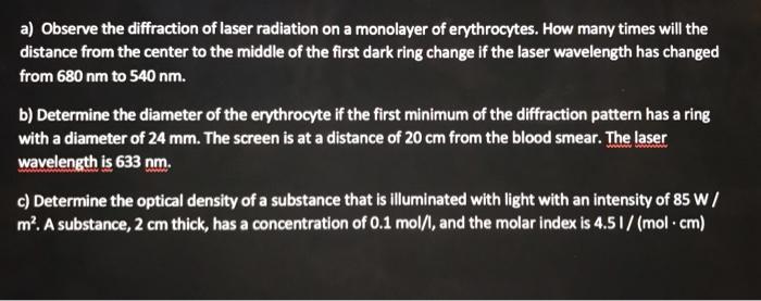 Solved a) Observe the diffraction of laser radiation on a | Chegg.com