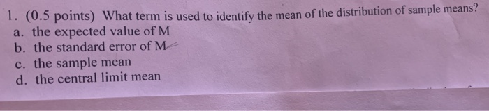Solved 1. (0.5 points) What term is used to identify the | Chegg.com