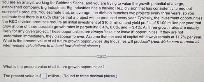 Solved You are an analyst working for Goldman Sachs, and you | Chegg.com