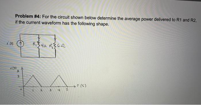 Solved Problem #4: For the circuit shown below.determine the | Chegg.com