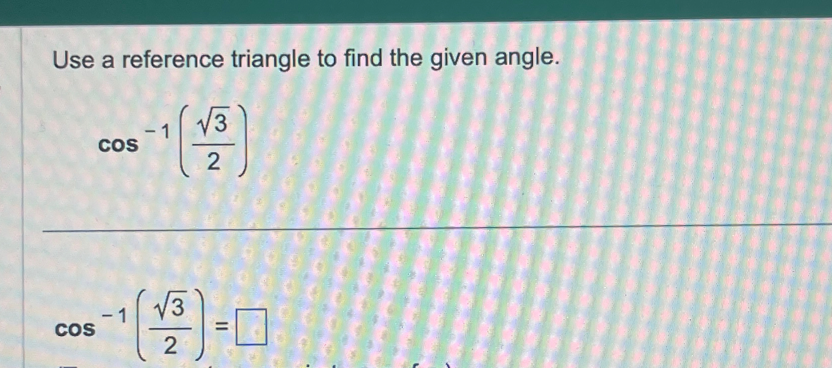 Solved Use a reference triangle to find the given | Chegg.com