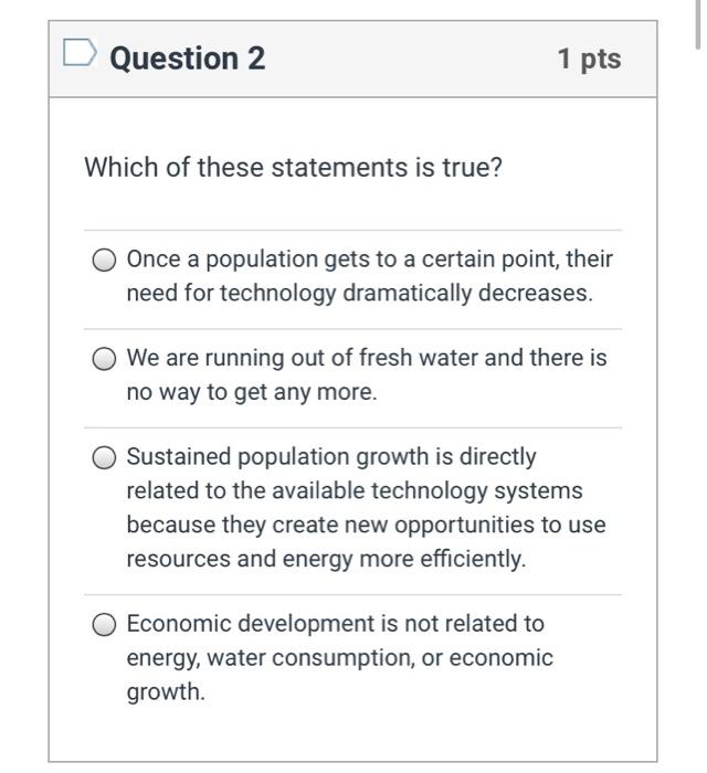 Solved Question 2 1 pts Which of these statements is true? O | Chegg.com