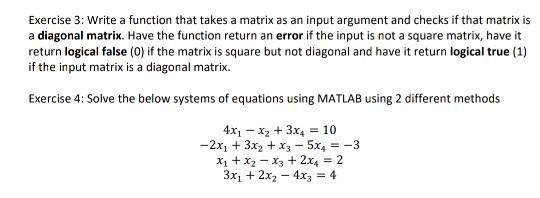 Solved Exercise 3: Write a function that takes a matrix as | Chegg.com
