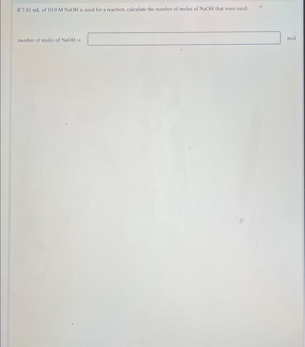 Solved 17.81 ml of 10,0 M NaOH is used for a reaction, | Chegg.com