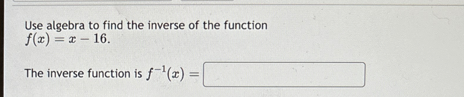 Solved Use algebra to find the inverse of the | Chegg.com