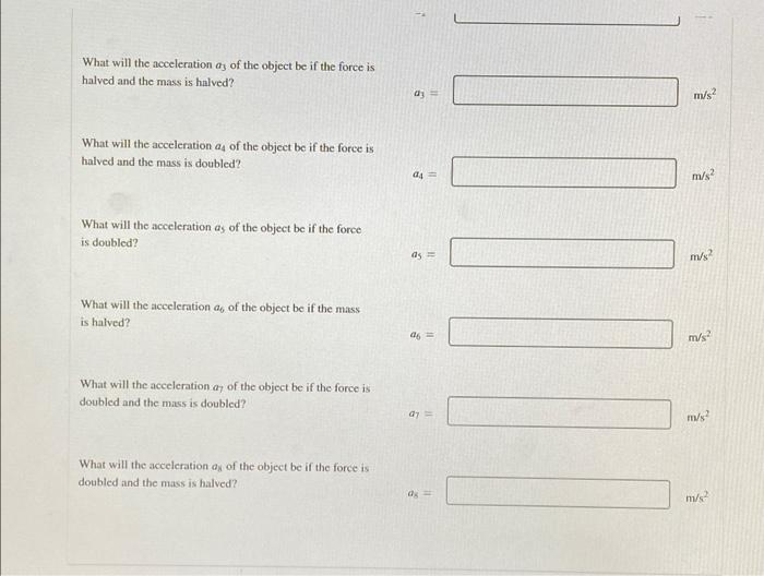 Solved Applying a constant net force to an object causes it
