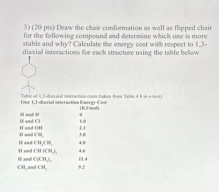 Solved 3) (20 pts) Draw the chair conformation as well as | Chegg.com