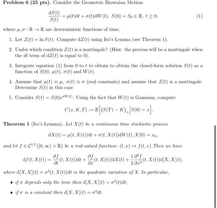 Solved Problem 6 25 Pts Consider The Geometric Brownia Chegg Com