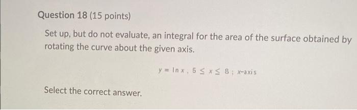 Solved Question 18 (15 points) Set up, but do not evaluate, | Chegg.com