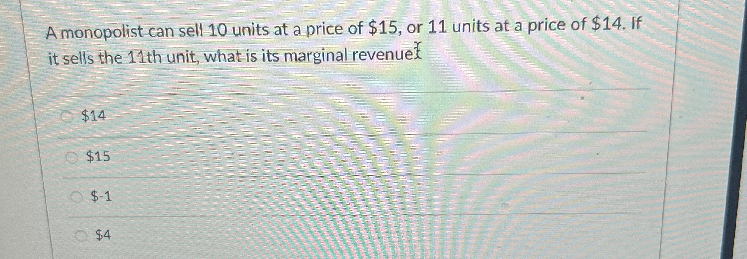 Solved A monopolist can sell 10 ﻿units at a price of $15, | Chegg.com