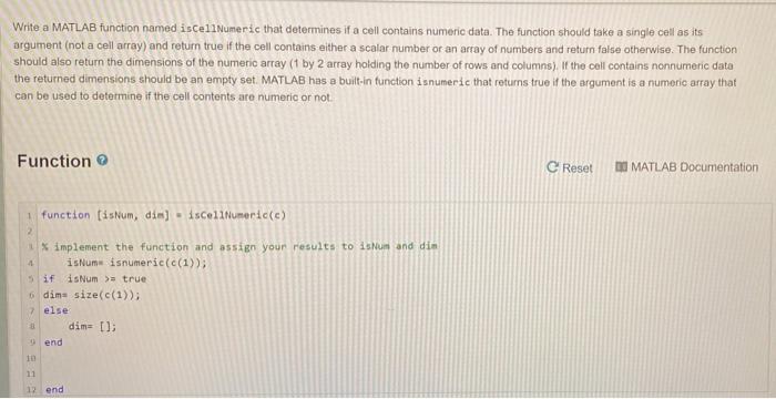 Solved Write a MATLAB function named iscellNumeric that | Chegg.com