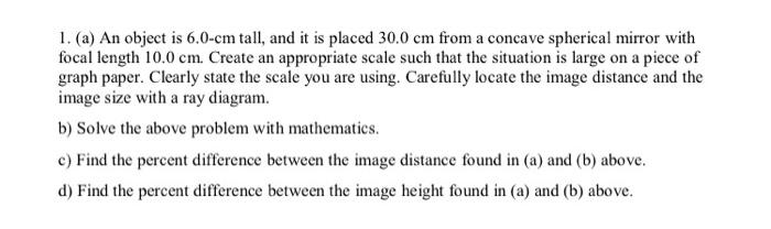 Solved 1. (a) An object is 6.0-cm tall, and it is placed | Chegg.com