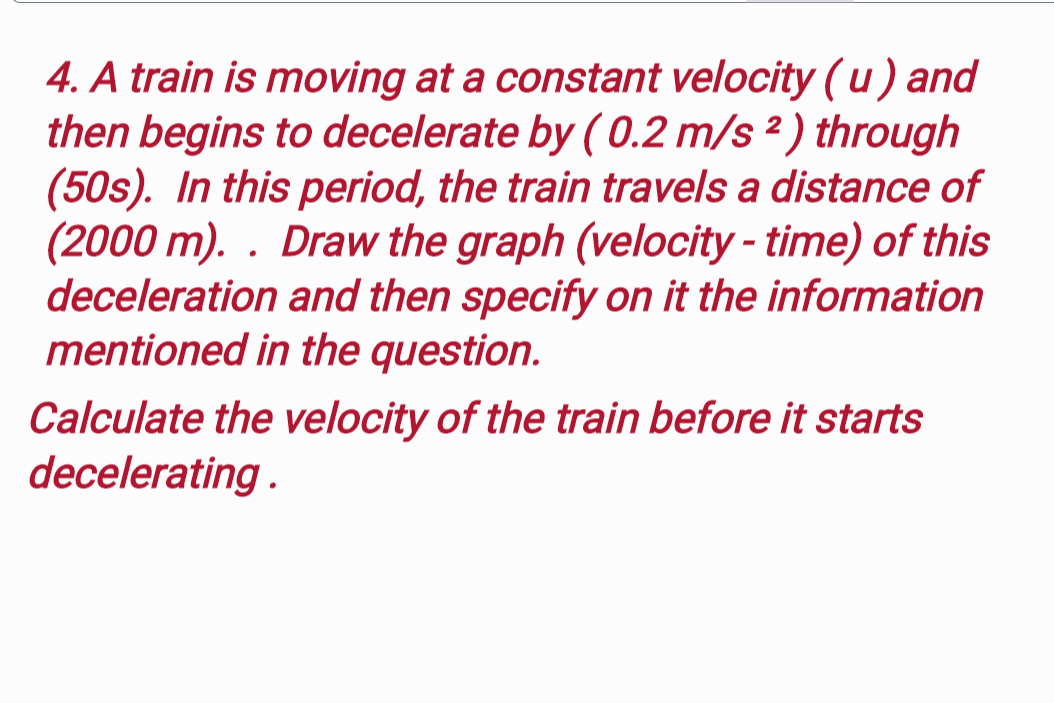 Train Speed Calculation Problem Solved 4. A train is moving at a constant velocity (u) and | Chegg.com