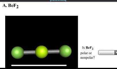 Solved A. BeF2 Is BeF2 polar or nonpolar? B. H20 Is H2O | Chegg.com