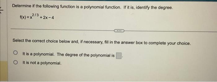 Solved Determine whether the function is a polynomial | Chegg.com