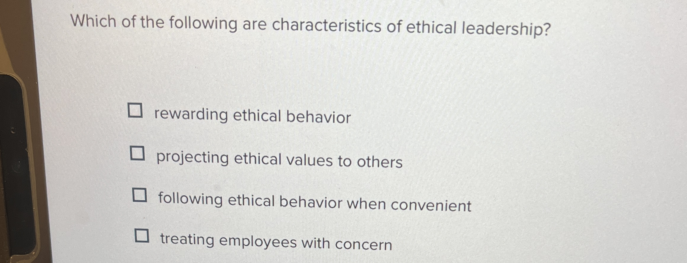 Solved Which of the following are characteristics of ethical | Chegg.com