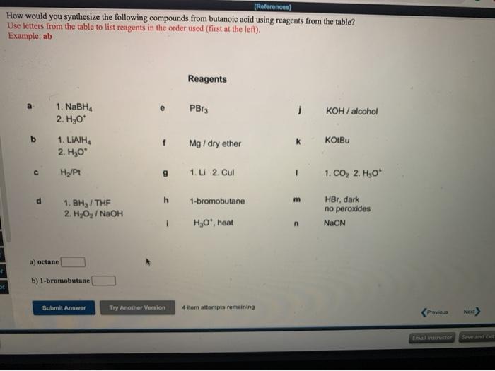 How Would You Convert The Following Compounds Into Bu Solvedlib