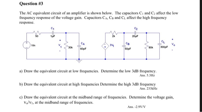 Solved Question #3 The AC equivalent eircuit of an amplifier | Chegg.com