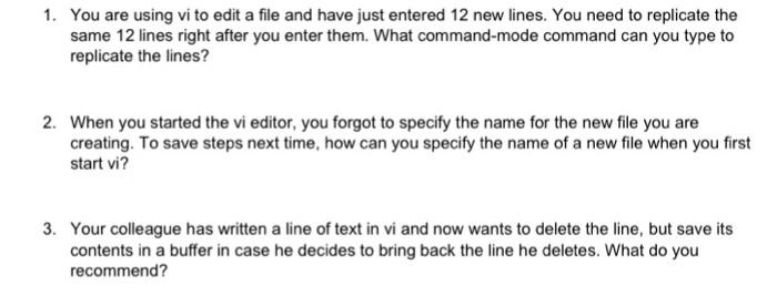Solved 1. You Are Using Vi To Edit A File And Have Just 
