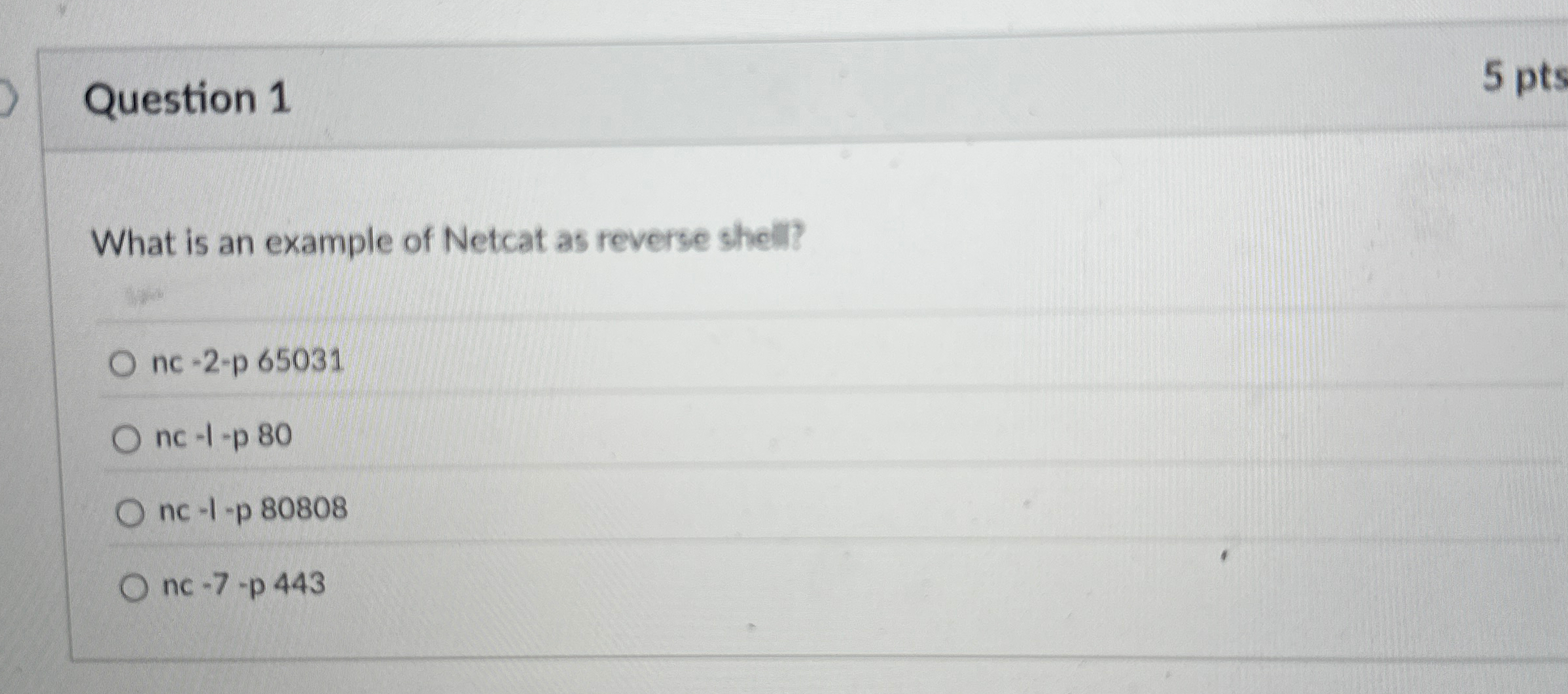 Solved Question 1What is an example of Netcat as reverse | Chegg.com