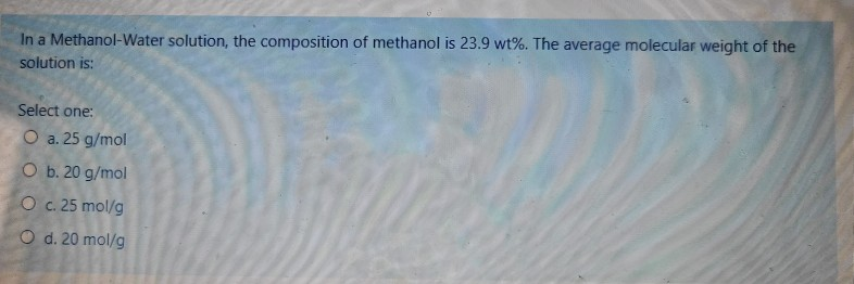 Solved In a Methanol-Water solution, the composition of | Chegg.com