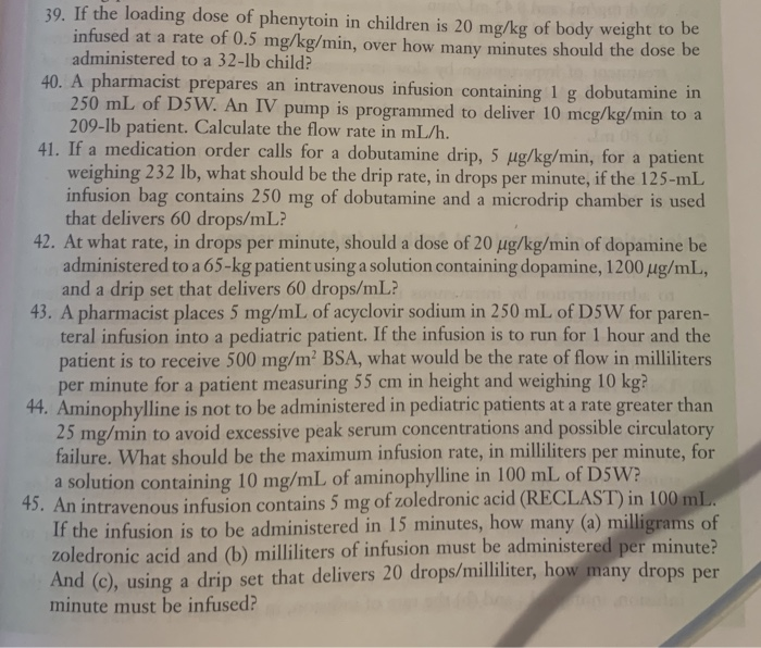 Solved 39 If The Loading Dose Of Phenytoin In Children Is Chegg Com