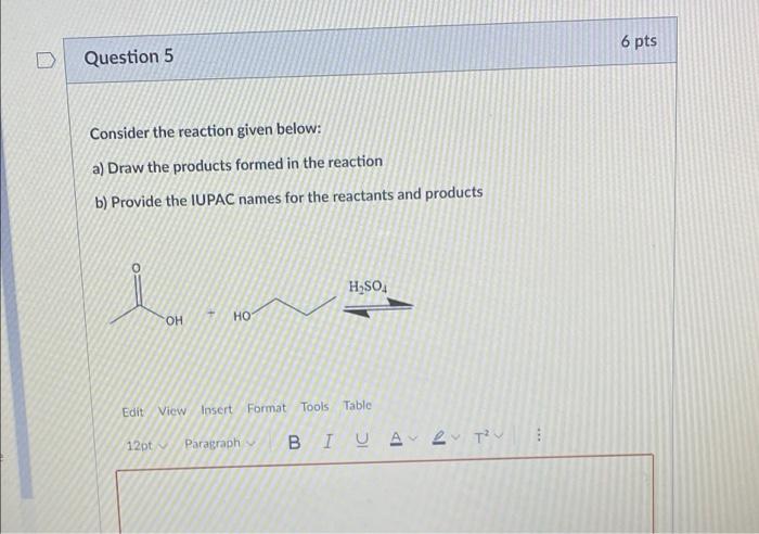 Solved Question 5 Consider The Reaction Given Below: A) Draw | Chegg.com