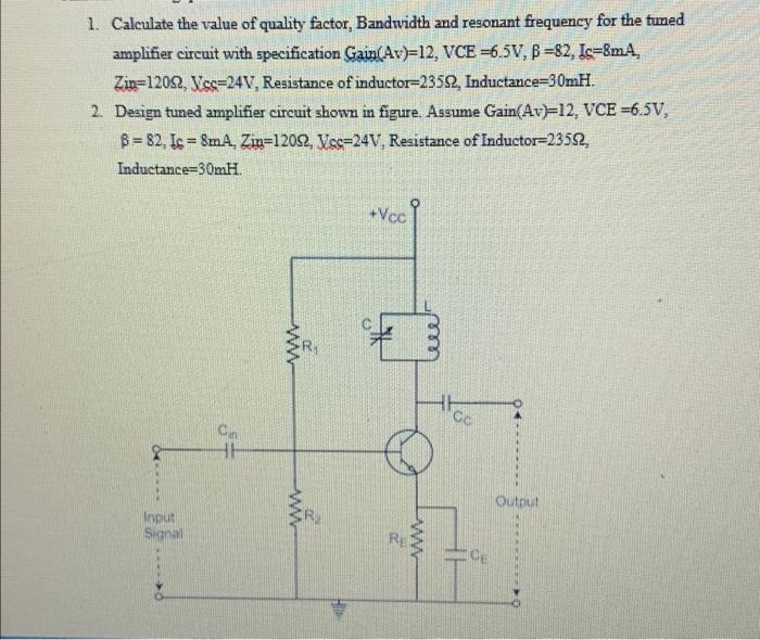 Solved 1. Calculate the value of quality factor, Bandwidth | Chegg.com