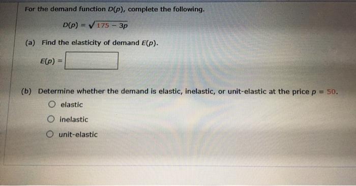 Solved For The Demand Function D(P), Complete The Following. | Chegg.com