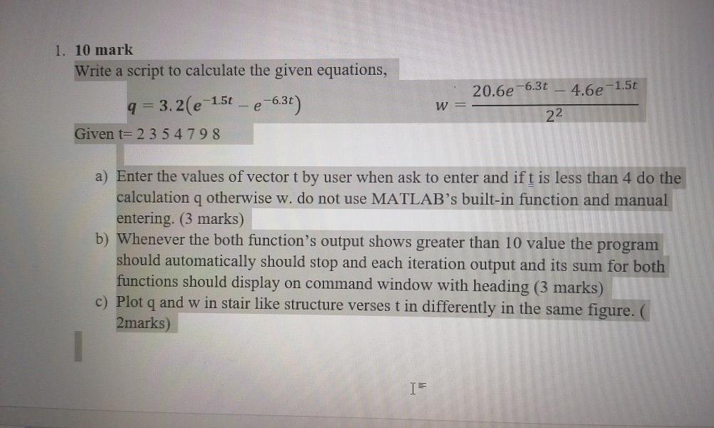 Solved 1. 10 mark Write a script to calculate the given | Chegg.com
