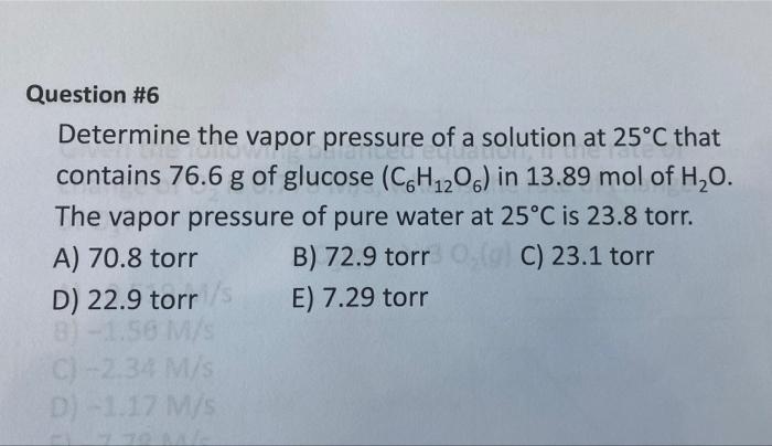 Solved Question #6 Determine The Vapor Pressure Of A | Chegg.com