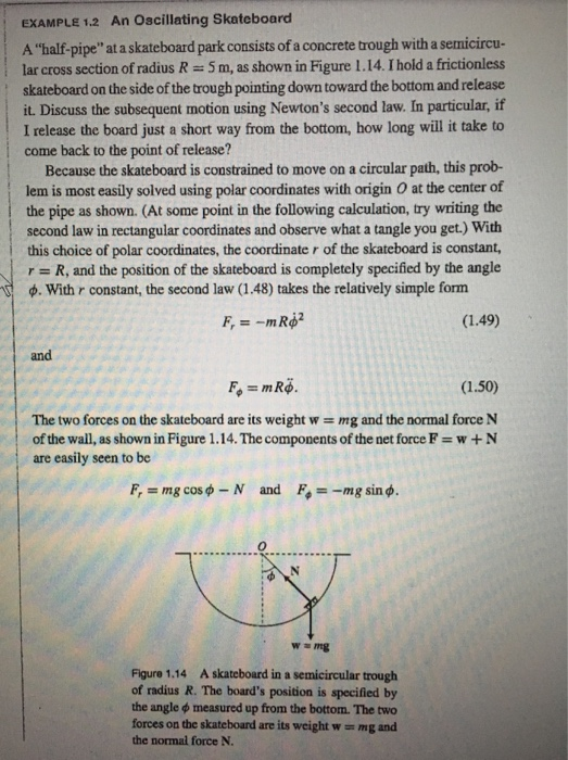 Solved Example 1 2 An Oscillating Skateboard A Half Pipe Chegg Com