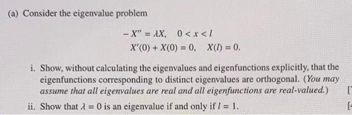Solved (a) Consider the eigenvalue problem - X" = ix, 0 | Chegg.com