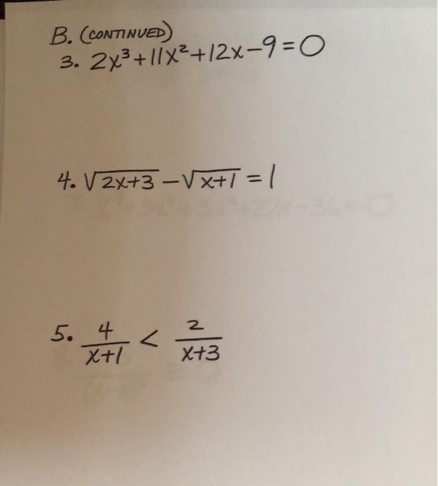 Solved B Continued 3 2x3 11x2 12x 9 0 4 V 2x 3 Vx Chegg Com