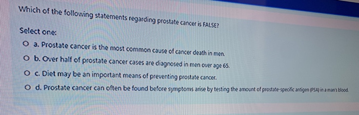 Solved Which Of The Following Statements Regarding Prostate | Chegg.com Solved Which Of The Following Statements Regarding Prostate | Chegg.com