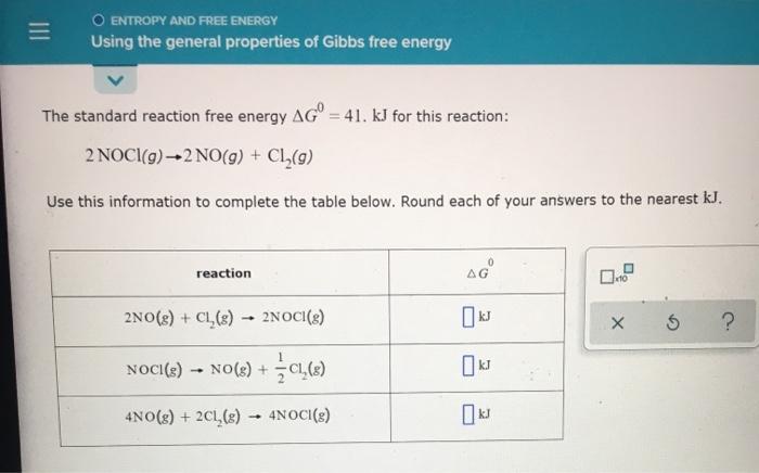 Solved III O ENTROPY AND FREE ENERGY Using the general | Chegg.com