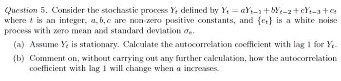 Solved Question 5. Consider the stochastic process Ydefined | Chegg.com