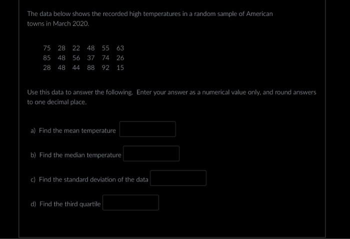 Solved The data below shows the recorded high temperatures | Chegg.com