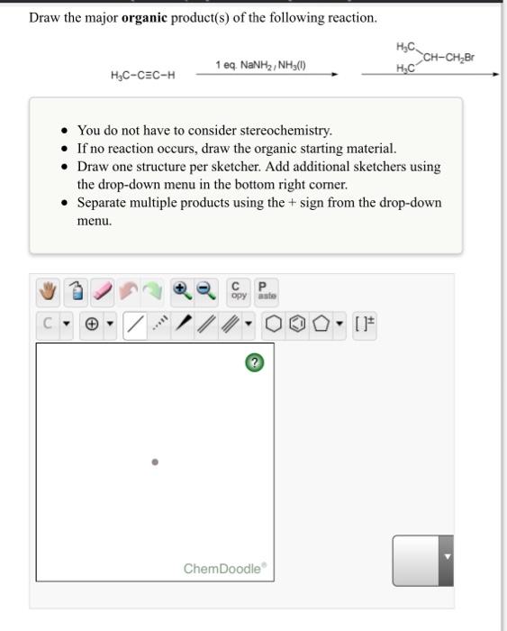 Solved Draw The Major Organic Product(s) Of The Following | Chegg.com