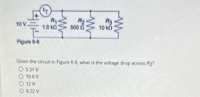 Solved Given the circuit in Figure 6−6, what is the voltage | Chegg.com