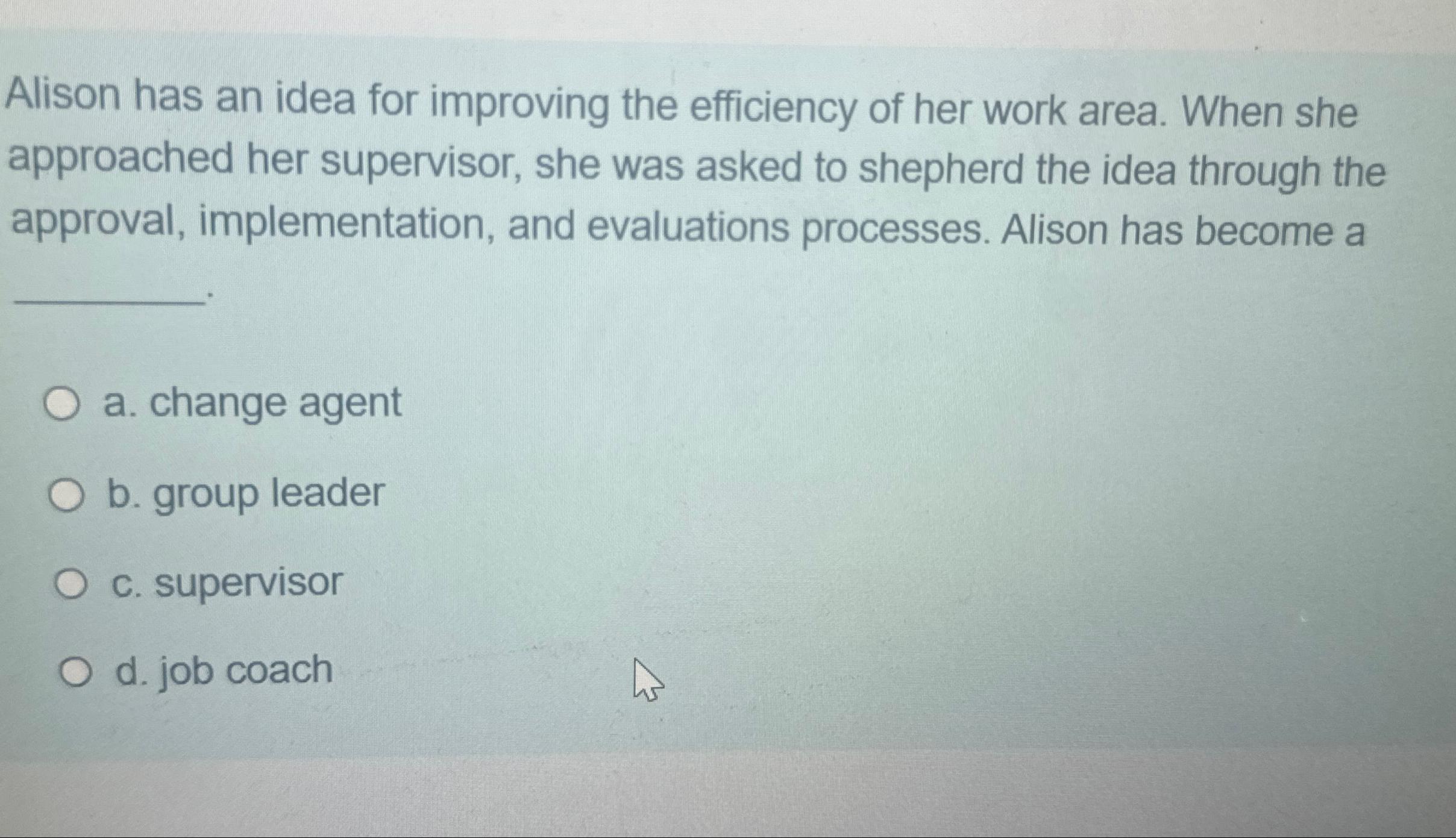 Solved Alison has an idea for improving the efficiency of | Chegg.com