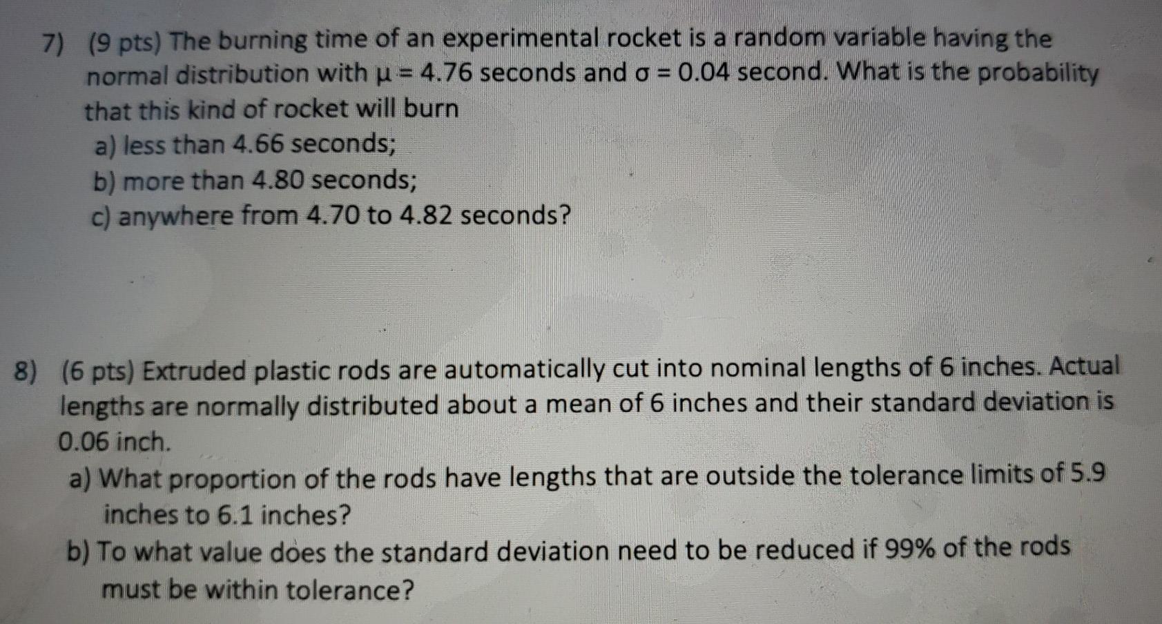 Solved 7 9 Pts The Burning Time Of An Experimental Rocket