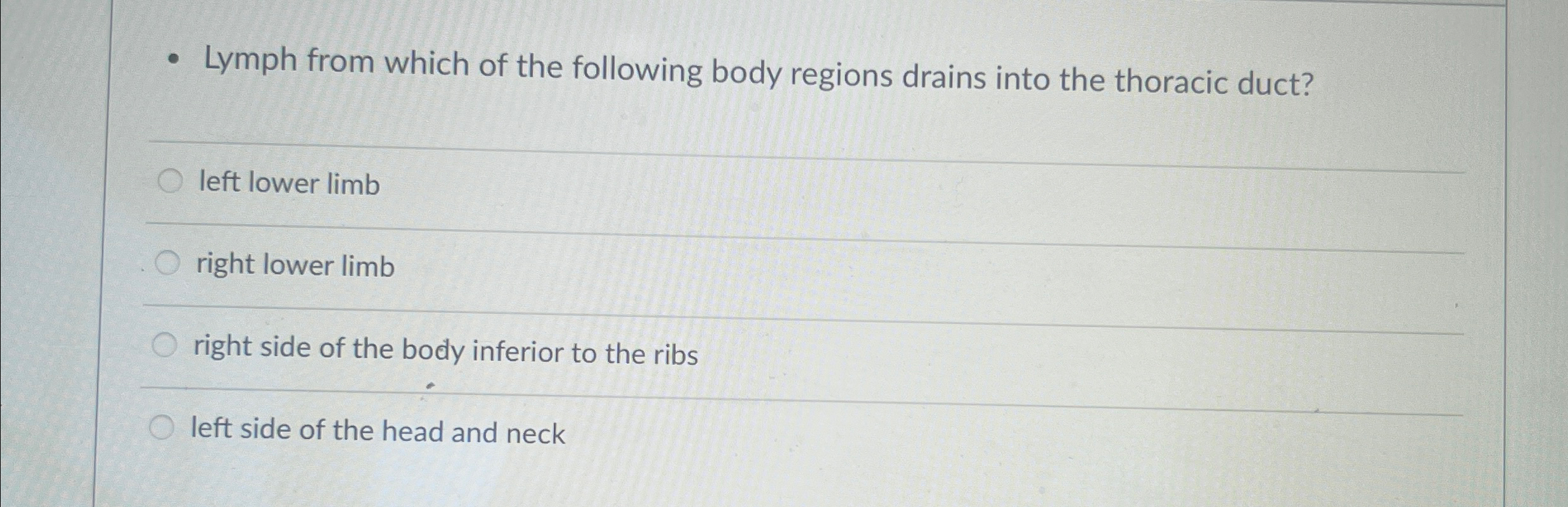 Solved Lymph from which of the following body regions drains | Chegg.com