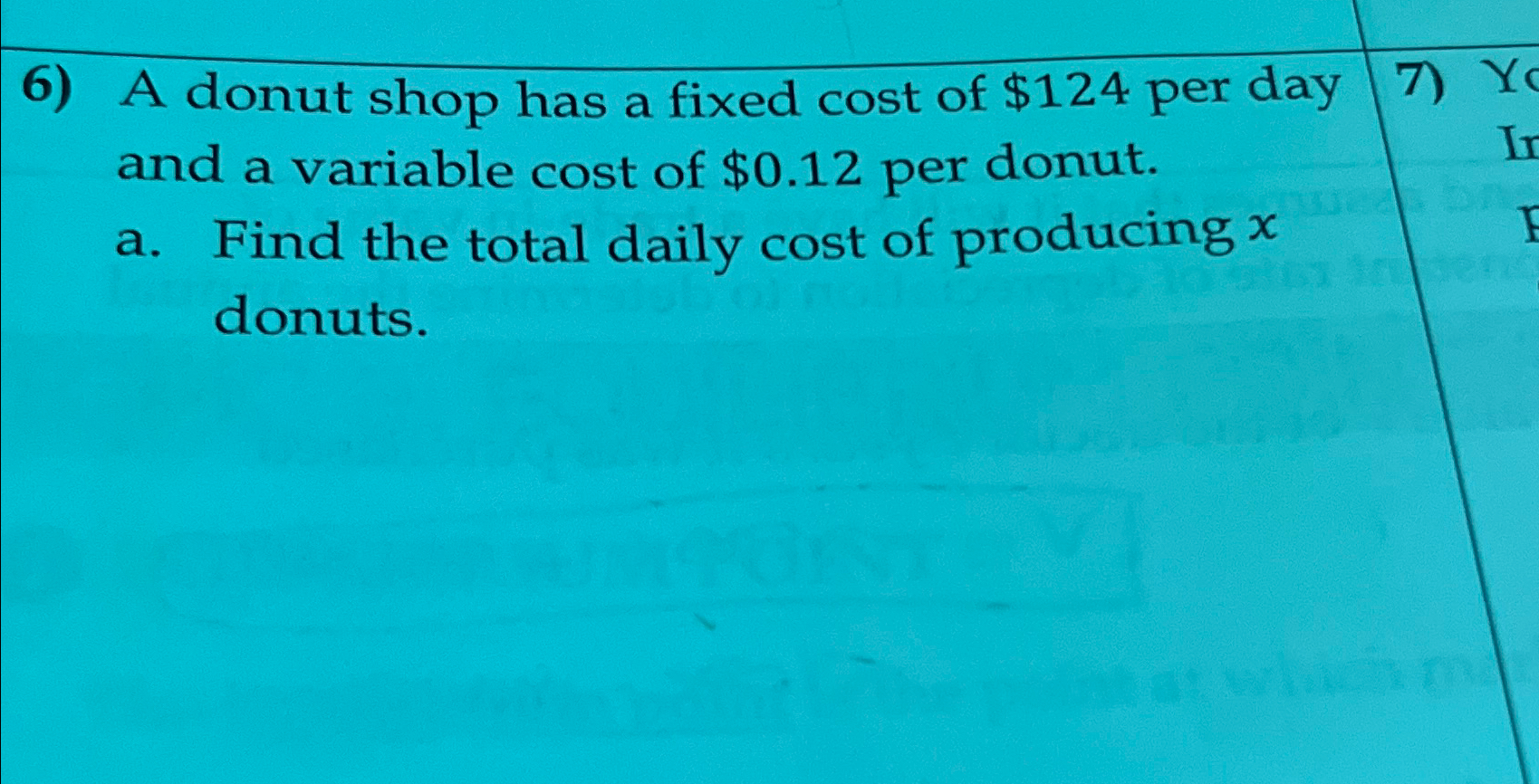 Solved A donut shop has a fixed cost of $124 ﻿per day and a | Chegg.com