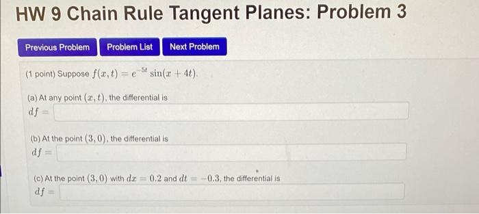 Solved HW 9 Chain Rule Tangent Planes: Problem 3 Previous | Chegg.com
