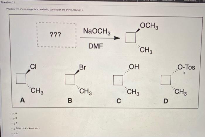 Solved M Clemat Question 11 Which Of The Shown Reagents I Chegg Com