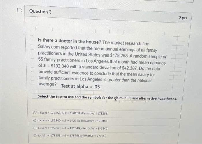 Solved D Question 3 2 pts Is there a doctor in the house? | Chegg.com